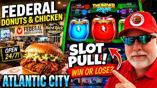 🍔 I Tried Federal Donuts & Chicken at Hard Rock Atlantic City. DISAPOINTED! Golden Nugget Slot Pull!