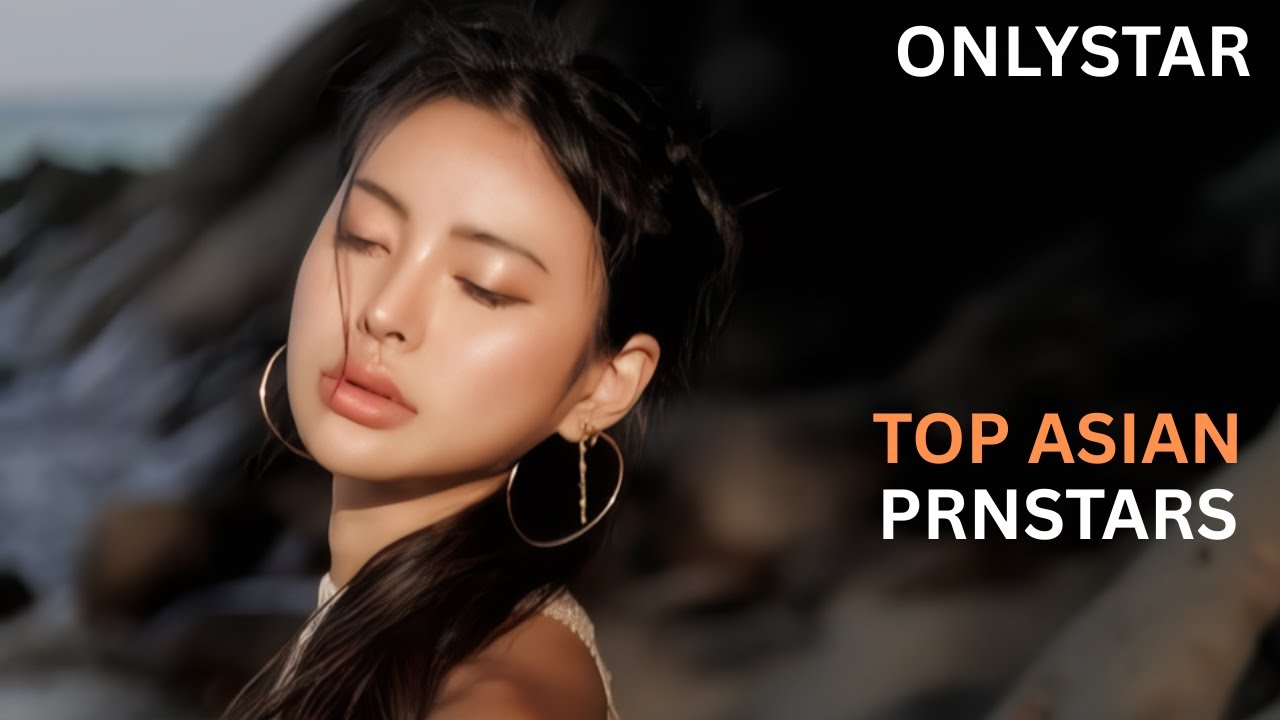Top 7 Most Beautiful Asian Prnstars in 2025 | ONLYSTARS