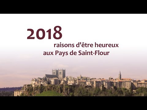 2018 raisons d'être heureux aux Pays de Saint-Flour