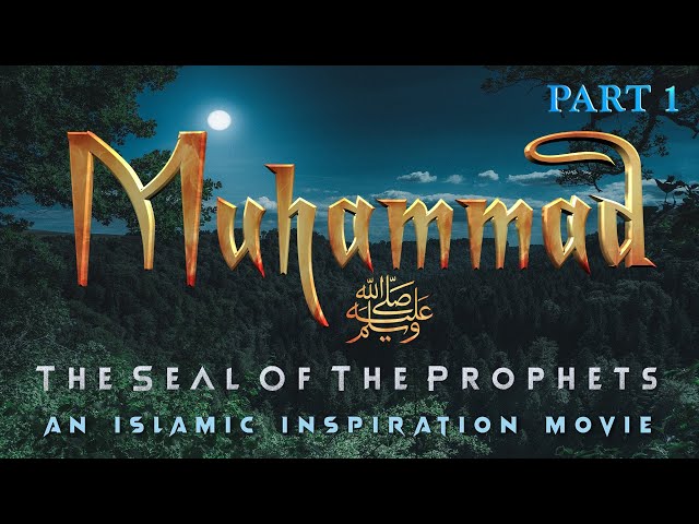 The Story Of Muhammad ﷺ  Part 1 - The Seal Of The Prophets [BE054] class=