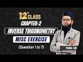 Inverse Trigonometric Functions | Miscellaneous Exercise | Class 12th | Step by Step | Faisal Sir