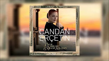 Candan Erçetin - İçin İçin Yanıyor (Audio)