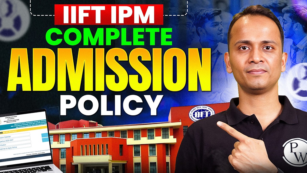 🚀 IIFT IPM 2026 Admission Policy | Eligibility, Selection & Seats 🔥 ...