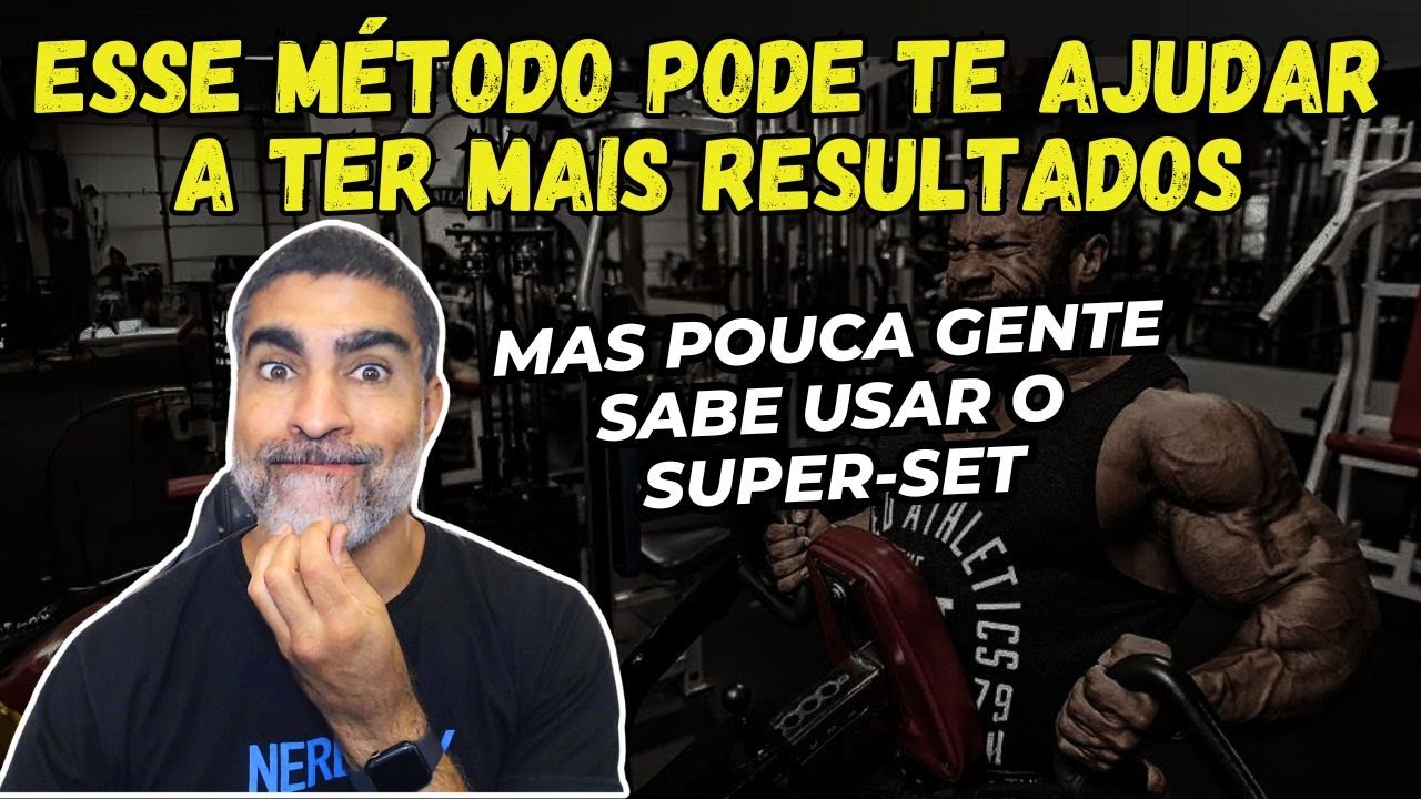Métodos avançados na musculação: super-set