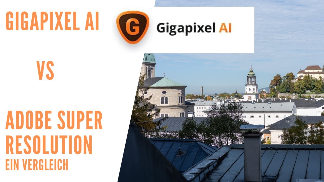Topaz GIGAPIXEL AI vs ADOBE SUPER RESOLUTION - Ein Vergleich! - YouTube