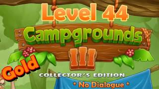 Campgrounds III - Collector's Edition - Level 44 - Gold