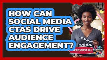 How Can Social Media CTAs Drive Audience Engagement?