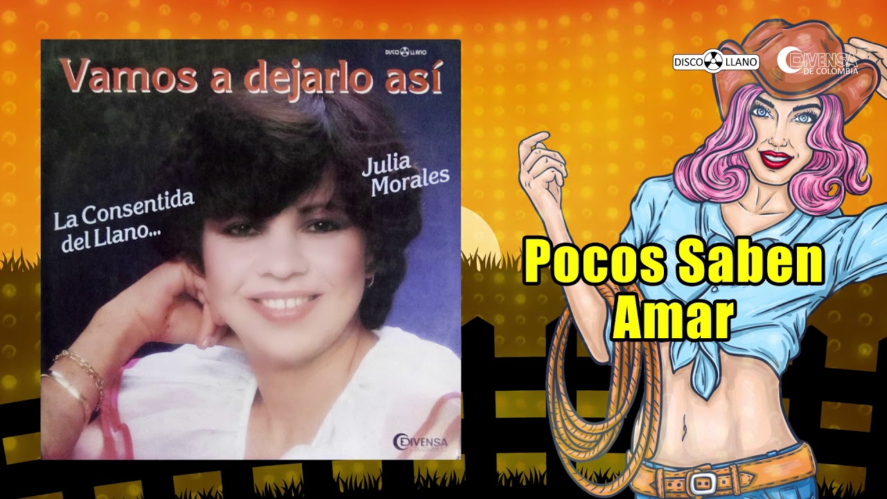 Pocos Saben Amar - Julia Morales | Música Llanera - YouTube
