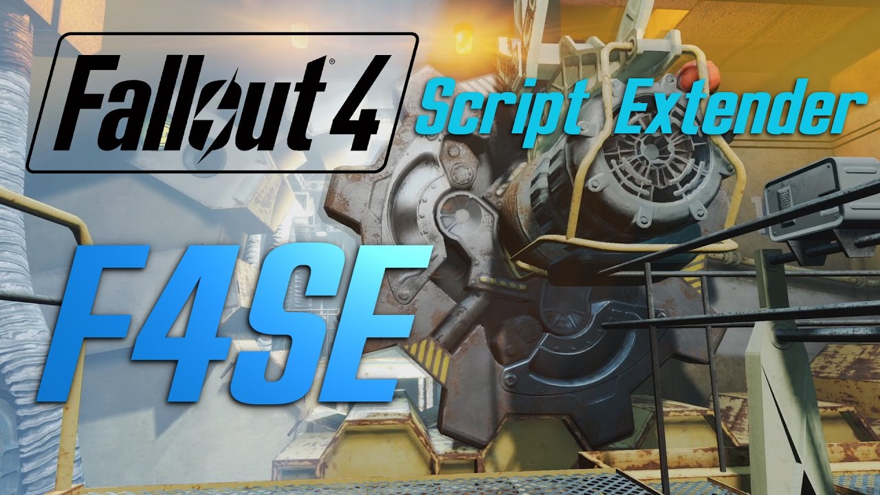 Fallout 4 Script Extender (F4SE)
