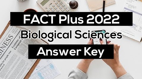 Answer Key | FACT Plus 2022 | Biological Sciences | @savvyforensics