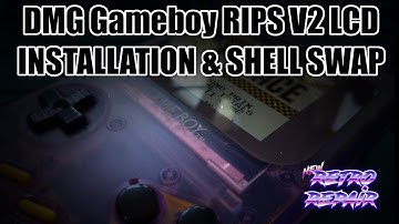 DMG Gameboy RIPS V4 LCD Installation & Shell Swap