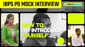 Hoe u uzelf kunt introduceren tijdens een sollicitatiegesprek voor een IBPS PO | Proefsollicitati...