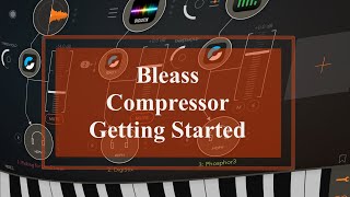 Bleass Compressor - Demo: Exploring the AUv3 Plugin