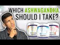 Are You Using The Right Ashwagandha? (KSM 66 vs. Sensoril vs. Shoden)