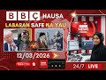 BBC Hausa Labaran Yau Na Safe 12 03 2026 BBC Hausa Labaran Yau Na Safe 12 03 2026