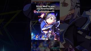 Silver Wolf Is Now My Favorite Dps