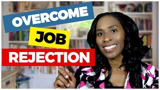 If you've  been REJECTED for a JOB - WATCH THIS!