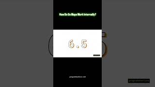 How Do Go Maps Work Internally?