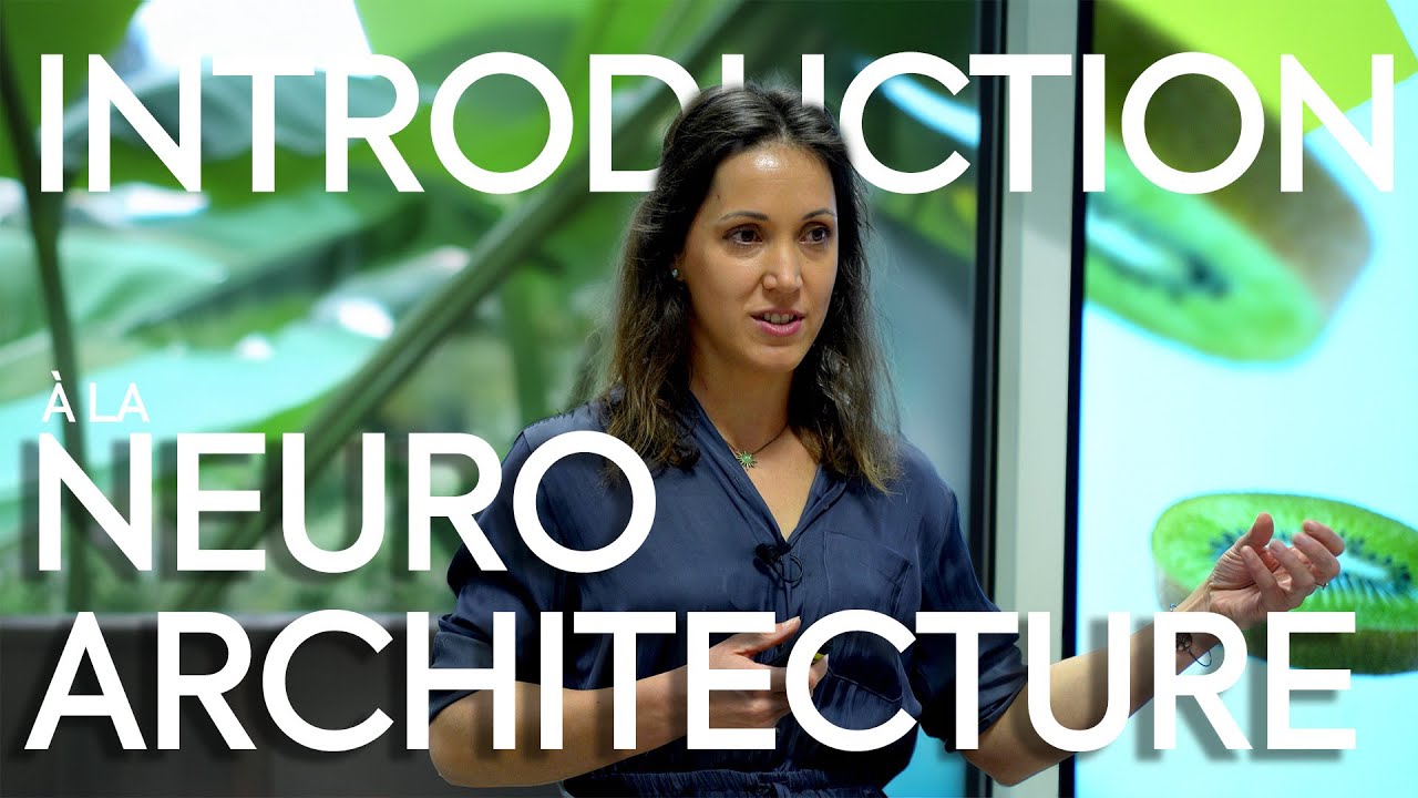 Introduction à la NeuroArchitecture : Conférence à Lille Ynov Campus