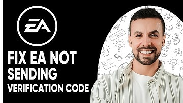 How To Fix EA Not Sending Verification Code | Quick Fix Guide 2025