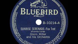 Video thumbnail of "1939 HITS ARCHIVE: Sunrise Serenade - Glenn Miller"