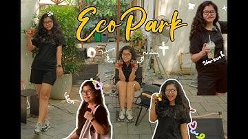 Một ngày ở ECO PARK 🌳 Một ngày ăn gì chơi gì ở khu đô thị xanh đáng sống bậc nhất