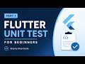 Flutter Unit Test for Beginners: Write Bulletproof Code (PART 1)