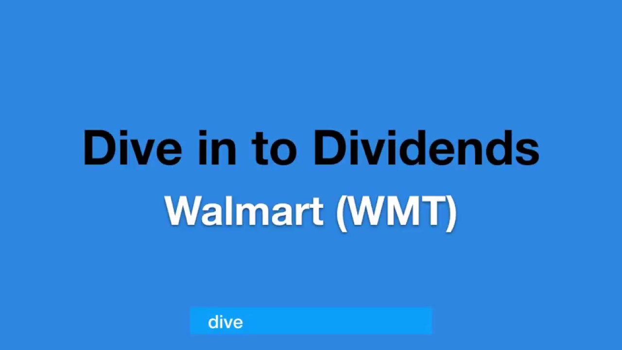 #3 Walmart (WMT) Cash Dividends Paid Last 15 Years