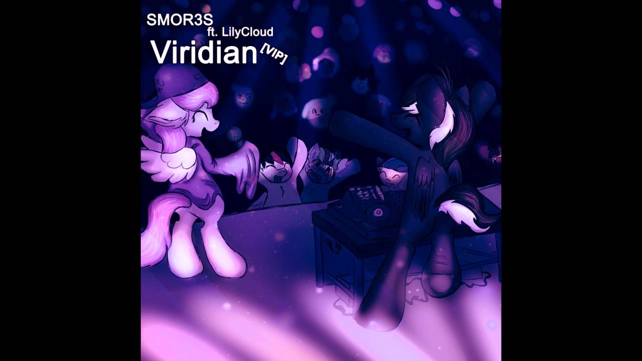 SMOR3S ft  LilyCloud - Viridian VIP