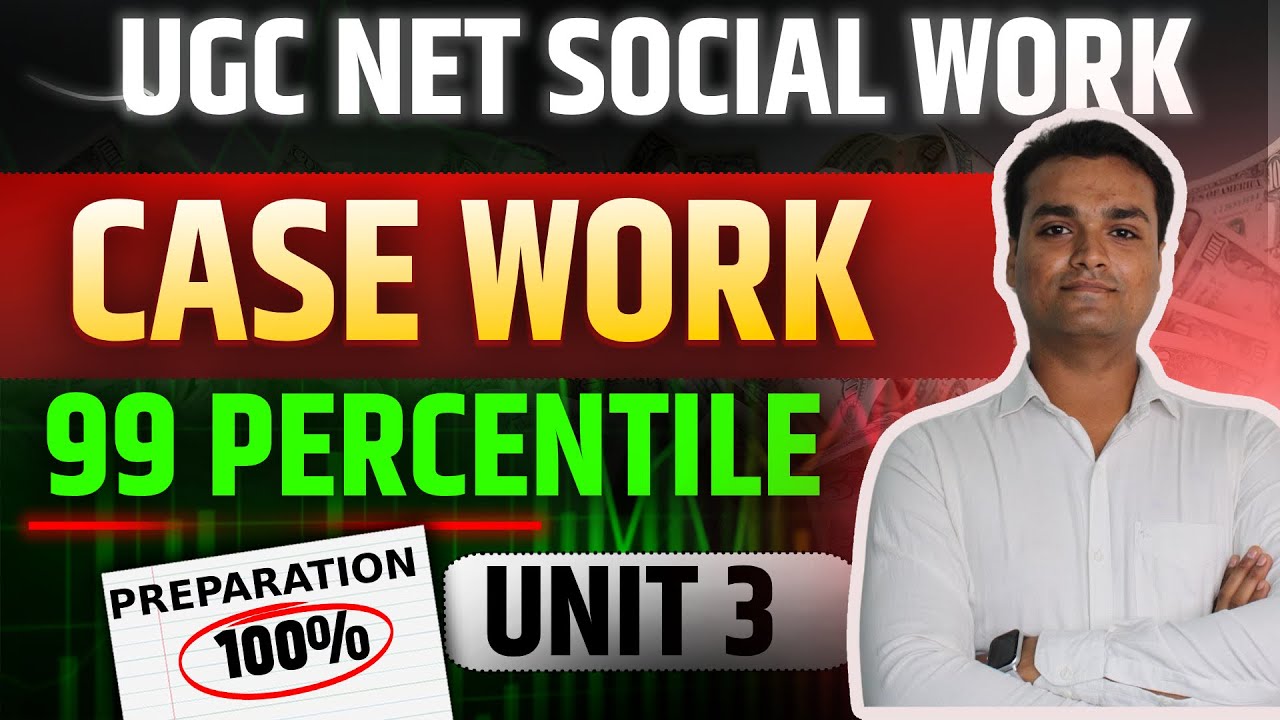 UGC NET Social Work | Social Case Work Basics Explained