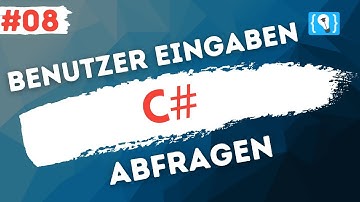 C# Tutorial German [8/17] - Querying user input
