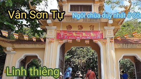 Vân Sơn Tự - ngôi chùa độc nhất Côn Đảo | Địa điểm tâm linh không thể bỏ qua