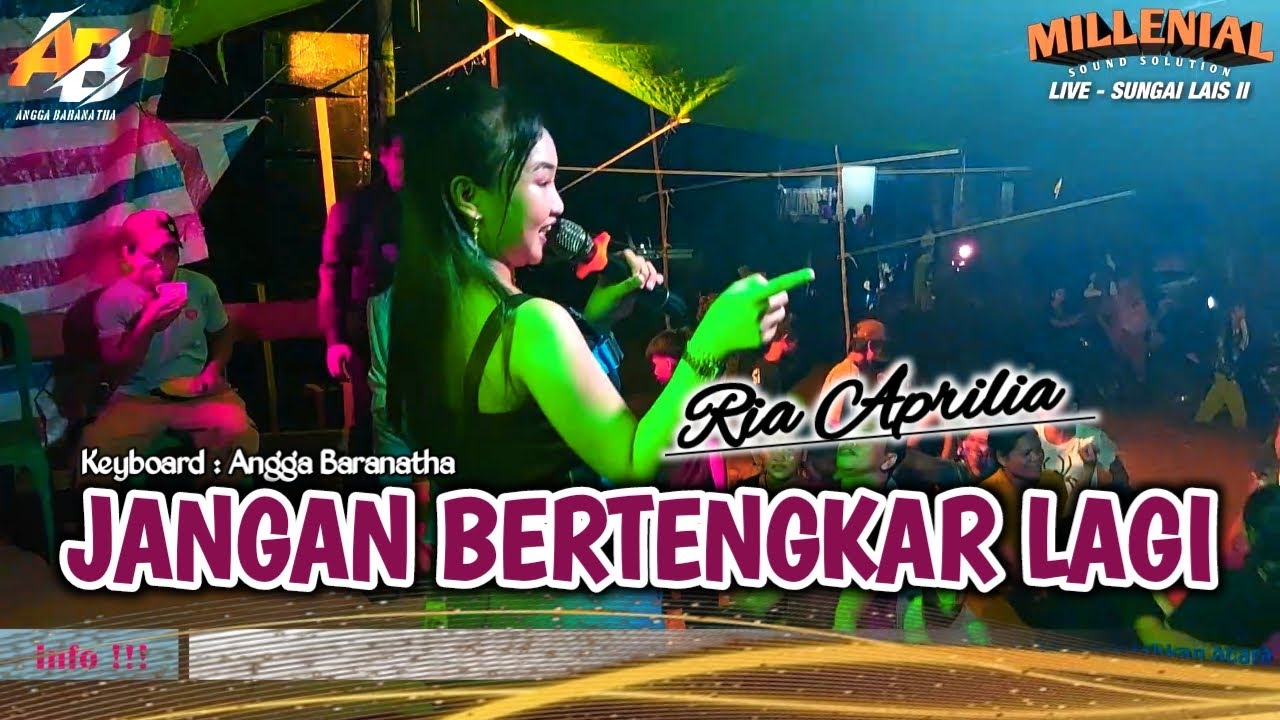 JANGAN BERTENGKAR LAGI || RIA APRILIA ft MILLENIAL SOUND SOLUTION 🔴 LIVE - WEDDING AT SUNGAI LAIS 2