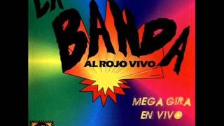Video thumbnail of "LA BANDA AL ROJO VIVO - CULPABLE O NO"