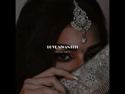 Ckay Love Nwantiti Indian Remix Slowed Reverb