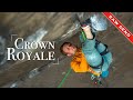 Crown royale  first ascent of a huge 9a trad climb