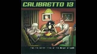 Watch Calibretto 13 Danger Brigade video