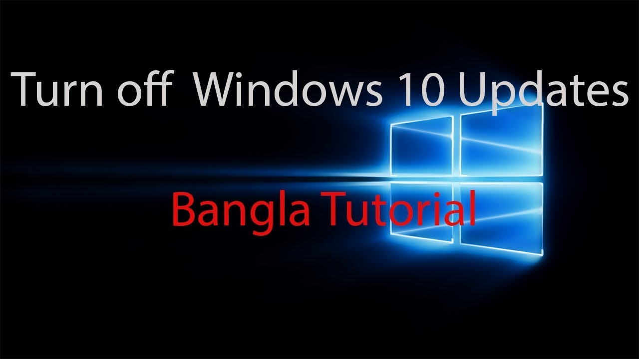 How to disable updates on Windows 10 | Bangla Tutorial | - YouTube