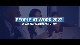 People at Work 2022: A Global Workforce View