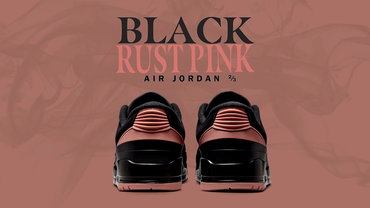 Air Jordan ⅔ BLACK RUST PINK 2025