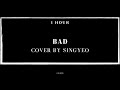 Bad cover by singyeo 1 hour