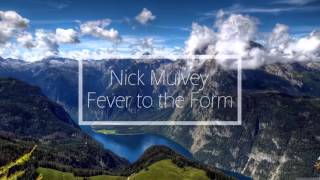 Nick Mulvey // Fever to the Form