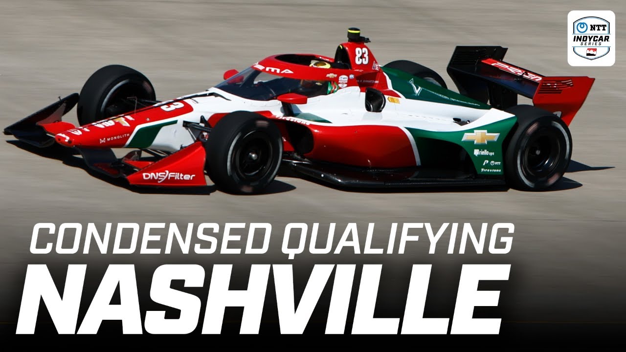 Condensed Qualifying | 2025 Borchetta Bourbon Music City Grand Prix | INDYCAR SERIES