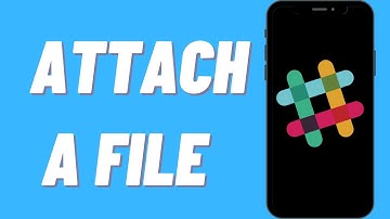 How To Attach A File On Slack