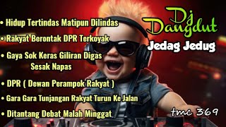 📢 HIDUP TERTINDAS MATIPUN DILINDAS || DJ DANGDUT FULL BASS JEDAG JEDUG || FULL LIRIK..🎧