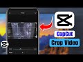 How to Crop Video in CapCut