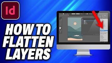 How To Flatten Layers Adobe InDesign (2025) - Easy Fix