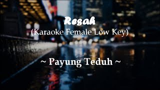 Payung Teduh - Resah (Low Key Karaoke Female Version) | Lirik Lagu