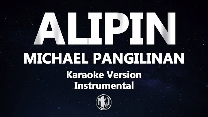 Alipin Michael Pangilinan Karaoke Version High Quality Instrumental