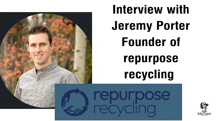 Interview with Jeremy Porter From Repurpose Recycl...